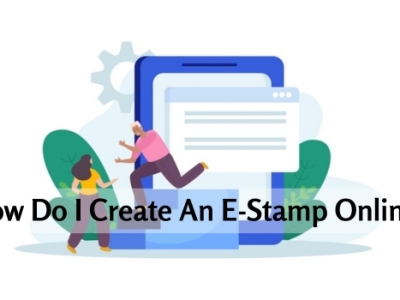 How Do I Create An E-Stamp Online?