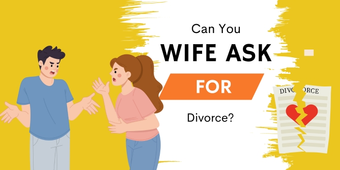 How Can a Wife Ask for Divorce?